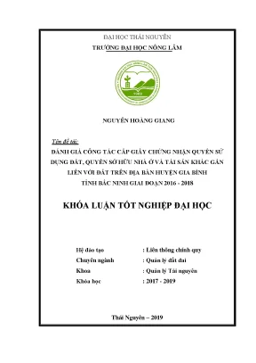 Luận văn đánh giá công tác cấp giấy chứng nhận quyền sử dụng đất quyền sở hữu nhà ở và tài sản khác gắn liền với đất trên địa bàn huyện gia bình tỉnh bắc ninh