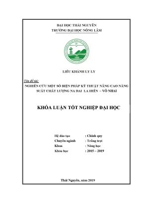 Luận văn nghiên cứu một số biện pháp kỹ thuật nâng cao năng suất chất lượng na dai tại xã la hiên huyện võ nhai