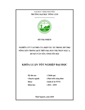 Luận văn nghiên cứu vai trò của hợp tác xã trong hỗ trợ nông dân trồng quế trên địa bàn thị trấn mậu a huyện văn yên tỉnh yên bái