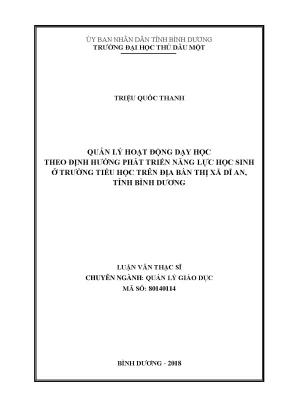Luận văn thạc sĩ quản lý hoạt động dạy học theo định hướng phát triển năng lực học sinh ở trường tiểu học trên địa bàn thị xã dĩ an tỉnh bình dương