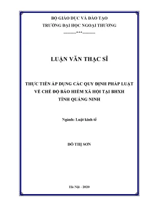 Luận văn thạc sĩ thực tiễn áp dụng các quy định pháp luật về chế độ bảo hiểm xã hội tại bhxh tỉnh quảng ninh