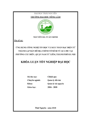 Luận văn ứng dụng công nghệ tin học và máy toàn đạc điện tử thành lập bản đồ địa chính tờ số 02 tỷ lệ 1 500 tại phường cầu diễn quận nam từ liêm