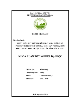 Luận văn thực hiện quy trình chăm sóc nuôi dưỡng và phòng trị bệnh cho lợn nái sinh sản tại trại lợn ông chu bá thơ huyện việt yên tỉnh bắc giang