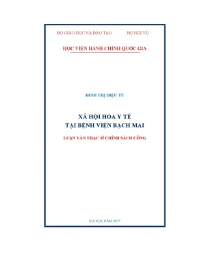 Luận văn thạc sĩ chính sách công xã hội hóa y tế tại bệnh viện bạch mai