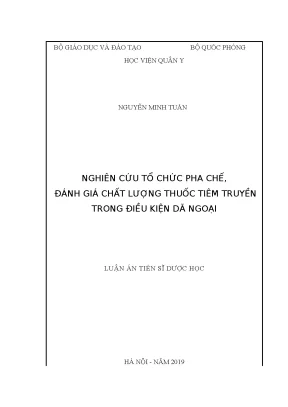 Luận án tiến sĩ dược học nghiên cứu tổ chức pha chế đánh giá chất lượng thuốc tiêm truyền trong điều kiện dã ngoại
