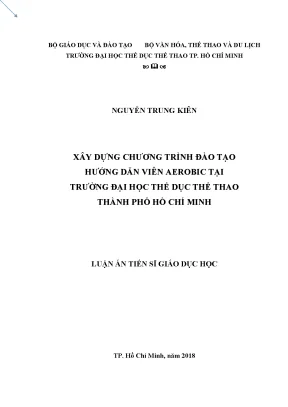 Luận án tiến sĩ giáo dục học xây dựng chương trình đạo tạo hướng dẫn viên aerobic tại trường đại học thể dục thể thao tp hồ chí minh