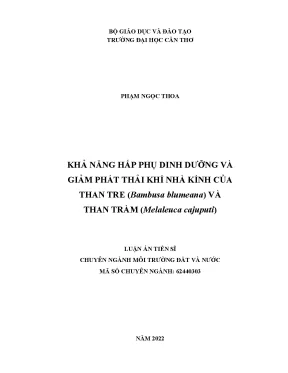 Luận án tiến sĩ môi trường khả năng hấp phụ dinh dưỡng và giảm phát thải khí nhà kính của than tre bambusa blumeana và than tràm melaleuca cajuput