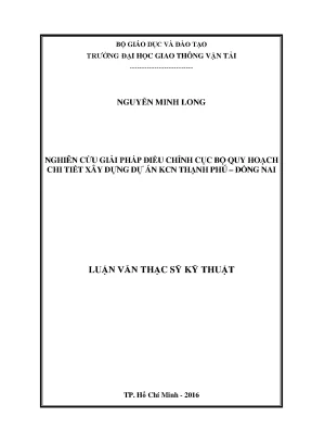 Nghiên cứu giải pháp điều chỉnh cục bộ quy hoạch chi tiết xây dựng dự án kcn thạch phú đồng nai luận văn thạc sĩ chuyên ngành kỹ thuật cơ sở hạ tầng đô thị