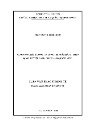 Luận văn thạc sĩ nâng cao chất lượng tín dụng tại ngân hàng thương mại cổ phần quốc tế việt nam chi nhánh quảng ninh