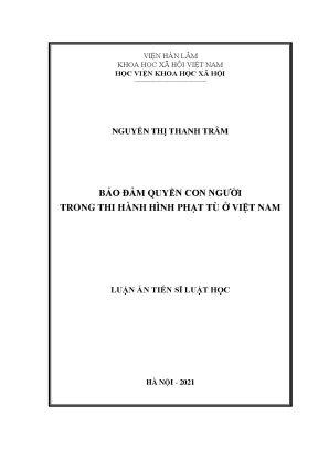 Luận án tiến sĩ bảo đảm quyền con người trong thi hành hình phạt tù ở việt nam