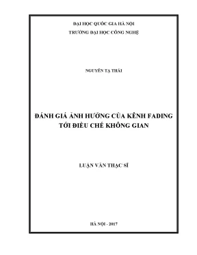 Luận văn thạc sĩ đánh giá ảnh hưởng của kênh fading tới điều chế không gian