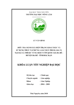 Luận văn điều tra đánh giá hiện trạng khai thác và sử dụng thực vật rừng làm thực phẩm gia vị tại hai xã thuộc vùng đệm vqg ba bể huyện ba bể tỉnh bắc kạn