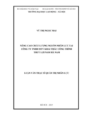 Luận văn thạc sĩ nâng cao chất lượng nguồn nhân lực tại công ty tnhh mtv khai thác công trình thủy lợi nam hà nam
