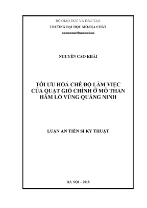 Luận án tiến sĩ tối ưu hóa chế độ làm việc của quạt gió chính ở mỏ than hầm lò vùng quảng ninh