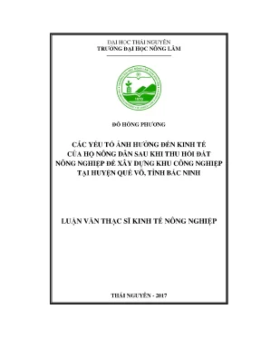 Luận văn thạc sĩ các yếu tố ảnh hưởng đến kinh tế của hộ nông dân sau khi thu hồi đất nông nghiệp để xây dựng các khu công nghiệp tại huyện quế võ tỉnh bắc ninh