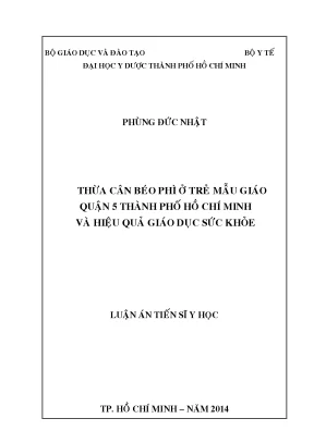 Luận án tiến sĩ thừa cân béo phì ở trẻ mẫu giáo quận 5 thành phố hồ chí minh và hiệu quả giáo dục sức khỏe