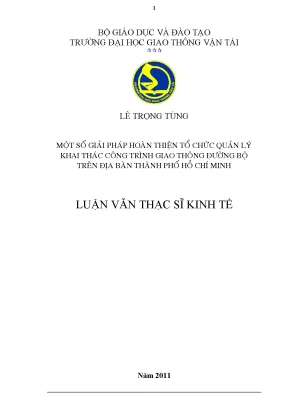 Một số giải pháp hoàn thiện tổ chức quản lý khai thác công trình giao thông đường bộ trên địa bàn thành phố hồ chí minh luận văn thạc sĩ kinh tế xây dựng