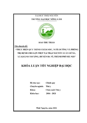 Luận văn thực hiện quy trình chăm sóc nuôi dưỡng và phòng trị bệnh cho lợn thịt nuôi tại trại nguyễn xuân dũng xã khánh thượng huyện ba vì thành phố hà nội