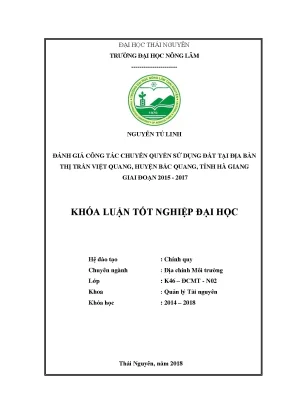 Luận văn đánh giá công tác chuyển quyền sử dụng đất tại địa bàn thị trấn việt quang huyện bắc quang tỉnh hà giang giai đoạn 2015 2017