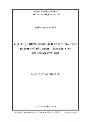 Luận văn thạc sĩ việc thực hiện chính sách an sinh xã hội ở thành phố bắc ninh tỉnh bắc ninh giai đoạn 1997 2017
