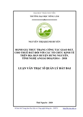 Luận văn thạc sĩ đánh giá thực trạng công tác giao đất cho thuê đất đối với các tổ chức kinh tế trên địa bàn huyện hưng nguyên tỉnh nghệ an giai đoạn 2014 2018