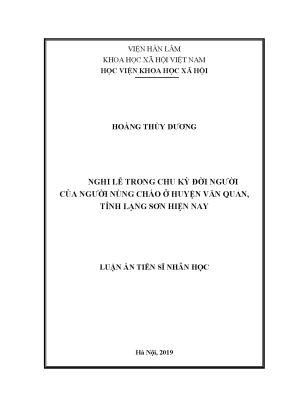 Luận án tiến sĩ nhân học nghi lễ chu kỳ đời người của người nùng cháo ở huyện văn quan tỉnh lạng sơn hiện nay