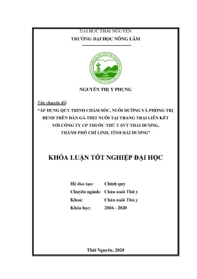 Luận văn áp dụng quy trình chăm sóc nuôi dưỡng phòng và trị bệnh trên đàn gà thịt nuôi tại trang trại liên kết với công ty cp thuốc thú y svt thái dương