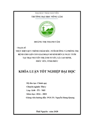 Luận văn thực hiện quy trình chăm sóc nuôi dưỡng và phòng trị bệnh cho lợn con giai đoạn sơ sinh đến 21 ngày tuổi tại trại nguyễn thị ánh tuyết xã cao minh phúc yên