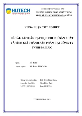 Luận văn tốt nghiệp hutech kế toán tập hợp chi phí sản xuất và tính giá thành sản phẩm tại công ty tnhh đại lục