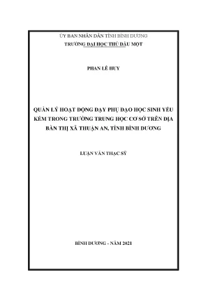 Luận văn thạc sĩ quản lý giáo dục quản lý hoạt động dạy phụ đạo học sinh yếu kém trong trường trung học cơ sở trên địa bàn thị xã thuận an tỉnh bình dương