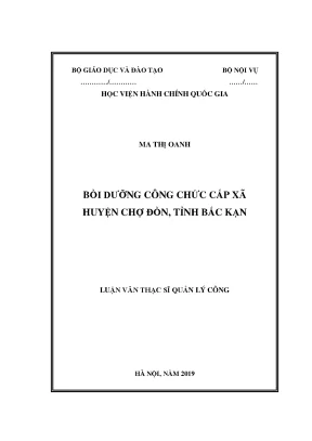 Luận văn thạc sĩ bồi dưỡng công chức cấp xã tại huyện chợ đồn tỉnh bắc kạn