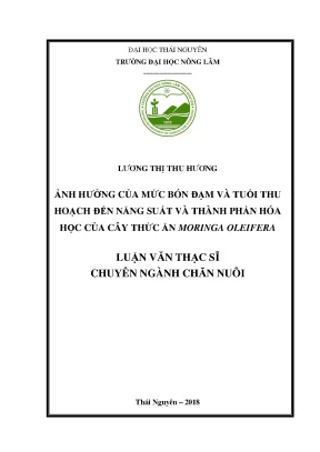Luận văn thạc sĩ ảnh hưởng của mức bón đạm và tuổi thu hoạch đến năng suất và thành phần hóa học của cây thức ăn moringa oleifera