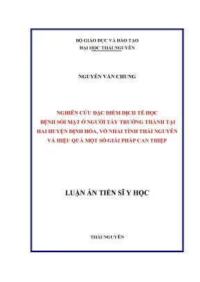 Luận án tiến sĩ nghiên cứu đặc điểm dịch tễ bệnh sỏi mật ở người tày trưởng thành tại hai huyện định hóa võ nhai tỉnh thái nguyên và hiệu quả một số giải pháp can thiệp