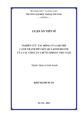 Luận án tiến sĩ nghiên cứu tác động của lợi thế cạnh tranh đến kết quả kinh doanh của các công ty chứng khoán việt nam