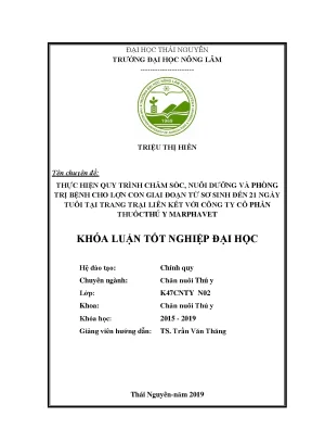 Luận văn thực hiện quy trình chăm sóc nuôi dưỡng và phòng trị bệnh cho lợn con từ sơ sinh đến 21 ngày tuổi tại trại lợn liên kết với công ty cổ phần thuốc thú y marphavet