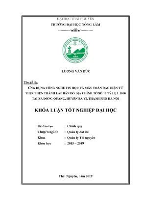 Luận văn ứng dụng công nghệ tin học và máy toàn đạc điện tử thực hiện thành lập bản đồ địa chính tờ số 17 tỷ lệ 1 1000 tại xã đông quang huyện ba vì thành phố hà nội