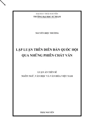 Luận án tiến sĩ lập luận trên diễn đàn quốc hội qua những phiên chất vấn