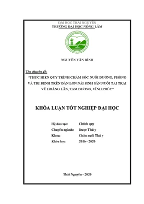 Luận văn thực hiện quy trình chăm sóc nuôi dưỡng phòng và trị bệnh trên đàn lợn nái sinh sản nuôi tại trại vũ hoàng lân huyện tam dương tỉnh vĩnh phúc