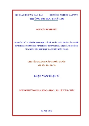 Luận văn thạc sĩ nghiên cứu cơ sở khoa học và đề xuất giải pháp cấp nước sinh hoạt cho tỉnh ninh bình trong điều kiện ảnh hưởng của biến đổi khí hậu và nước biển dâng