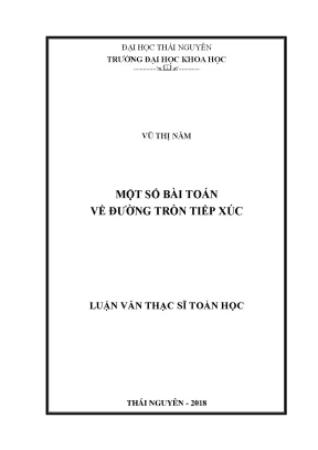 Luận văn thạc sĩ một số bài toán về đường tròn tiếp xúc