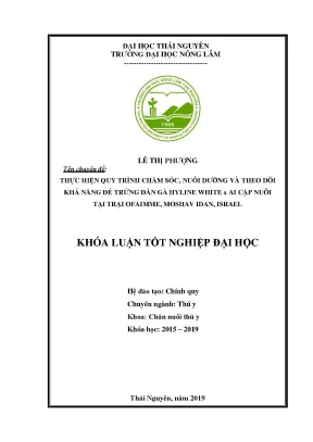 Luận văn thực hiện quy trình chăm sóc nuôi dưỡng và theo dõi khả năng đẻ trứng đàn gà hyline white x ai cập tại trang trại ofaimme moshav idan israel