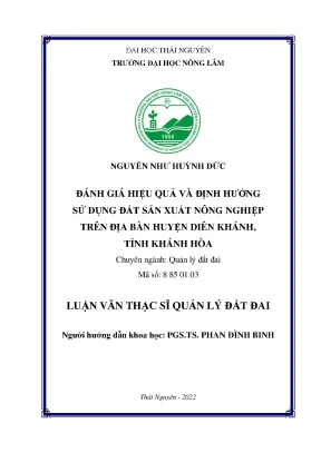 Luận văn thạc sĩ đánh giá hiệu quả và định hướng sử dụng đất sản xuất nông nghiệp trên địa bàn huyện diên khánh tỉnh khánh hòa