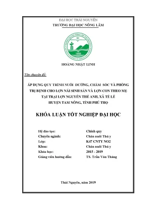 Luận văn áp dụng quy trình nuôi dưỡng chăm sóc và phòng trị bệnh cho lợn nái sinh sản và lợn con theo mẹ tại trại lợn nguyễn thế anh xã tề lễ