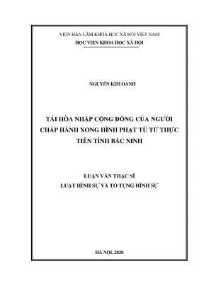 Luận văn thạc sĩ tái hòa nhập cộng đồng của người chấp hành xong hình phạt tù từ thực tiễn tỉnh bắc ninh
