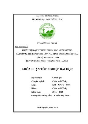 Luận văn thực hiện quy trình chăm sóc nuôi dưỡng và phòng trị bệnh cho đàn lợn nái sinh sản nuôi tại trại đặng minh linh huyện đông anh thành phố hà nội