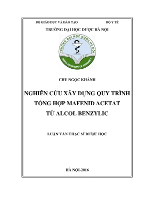 Luận văn thạc sĩ nghiên cứu xây dựng quy trình tổng hợp mafenid acetat từ alcol benzylic min
