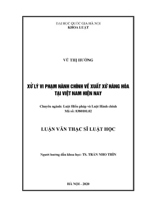 Luận văn thạc sĩ luật hành chính xử lý vi phạm hành chính về xuất xứ hàng hóa tại việt nam hiện nay