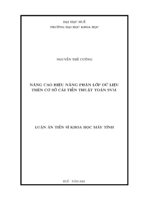 Luận án tiến sĩ nâng cao hiệu năng phân lớp dữ liệu trên cơ sở cải tiến thuật toán svm