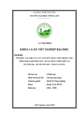Luận văn tìm hiểu vai trò của các tổ chúc đoàn thể trong việc triển khai mô hình xây dựng nông thôn mới tại xã nậm mạ huyện sìn hồ tỉnh lai châu
