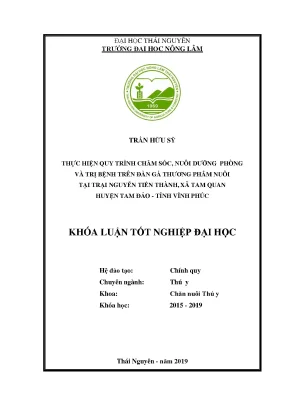 Luận văn thực hiện quy trình chăm sóc nuôi dưỡng phòng và trị bệnh trên đàn gà thương phẩm nuôi tại trại nguyễn tiến thành xã tam quan huyện tam đảo